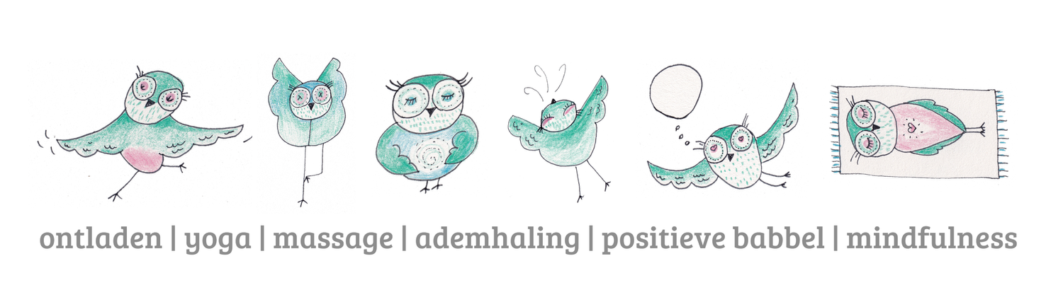 De zes Alohi-stappen met de uiltjes: ontladen, yoga, massage, ademhaling, positieve babbel en mindfulness