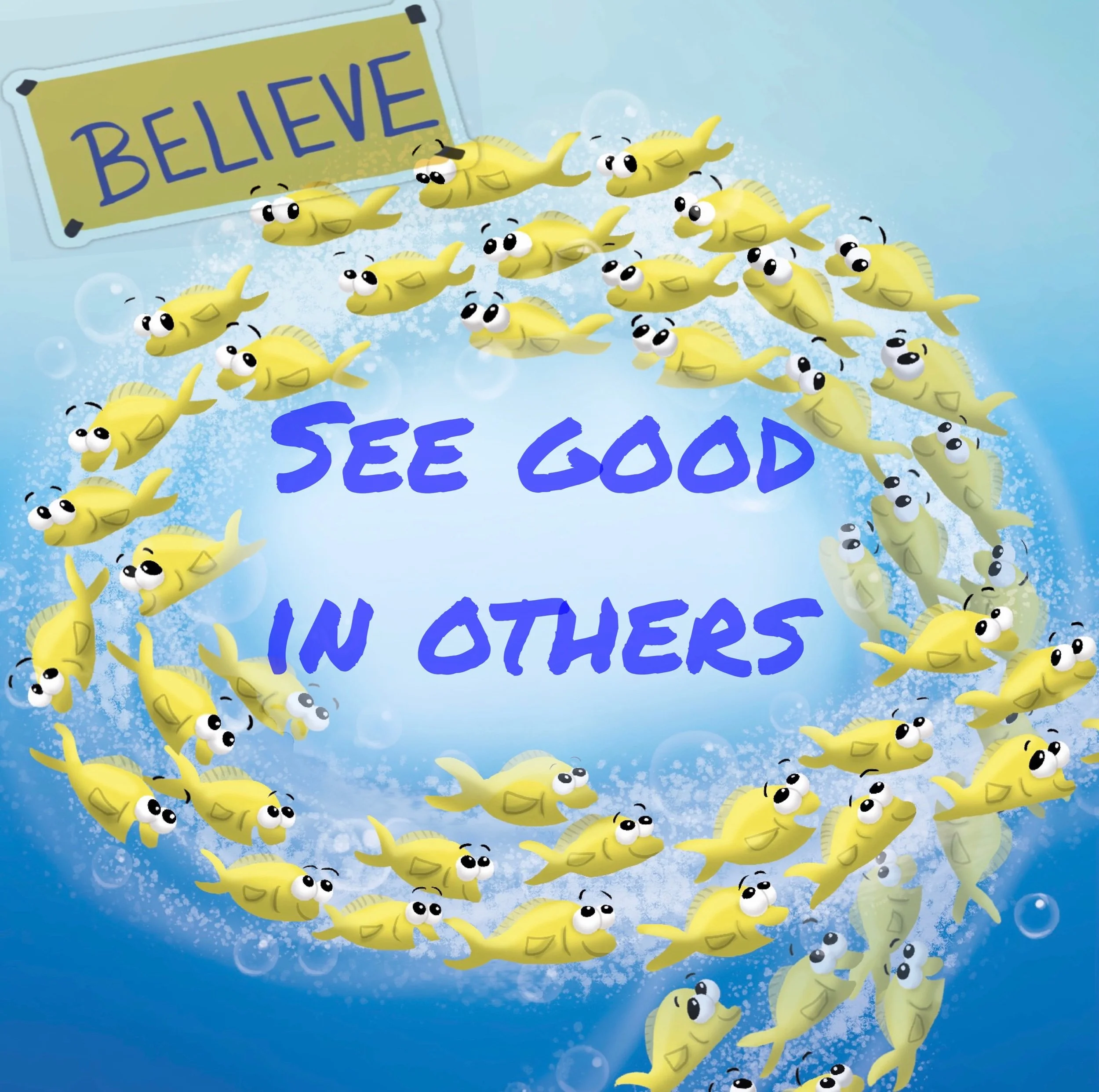 Bite says, "See good in others" 🦈🐠🐠🐠💙🙏🙌