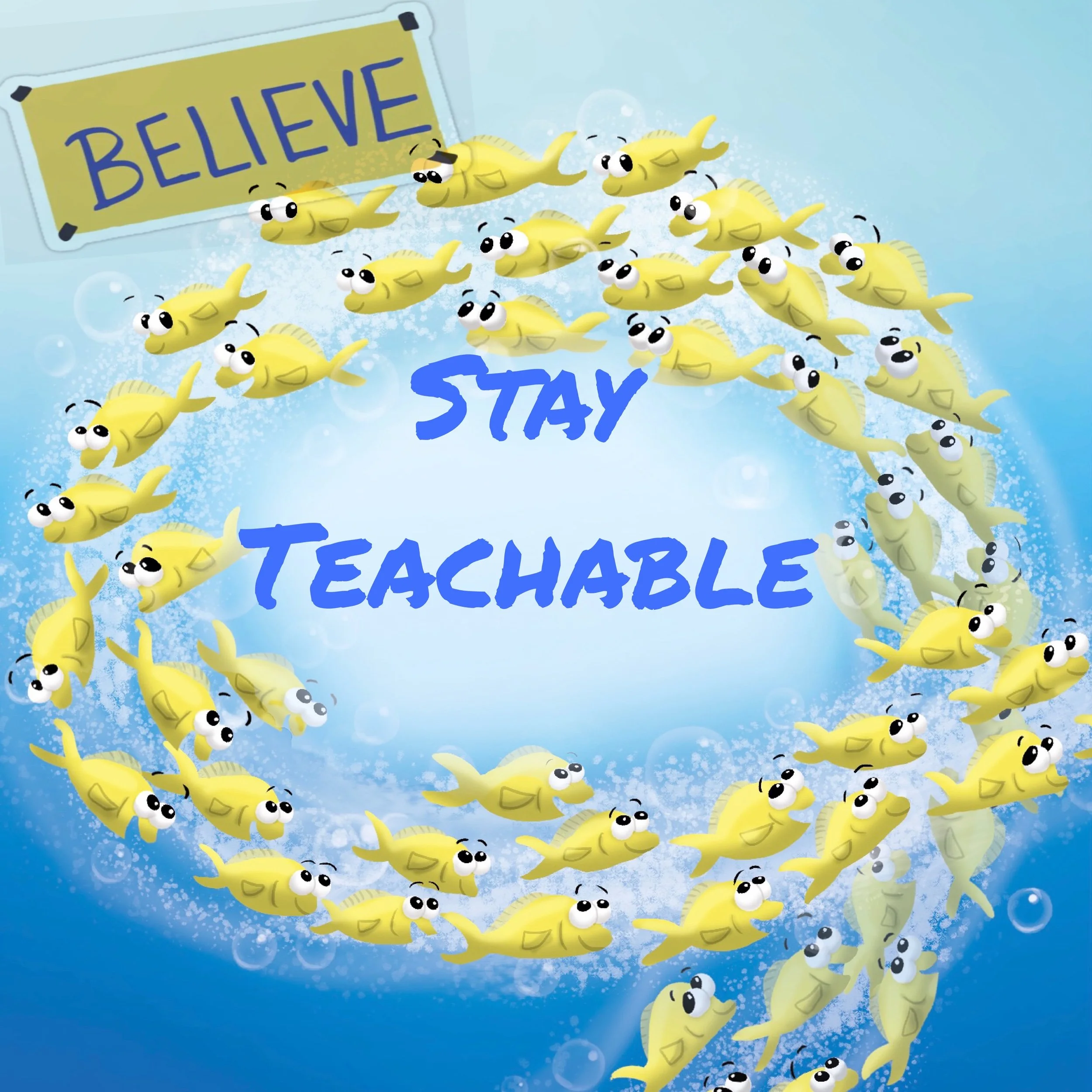 Bite says, "Stay teachable" 🦈🐠🐠🐠💙🙏🙌