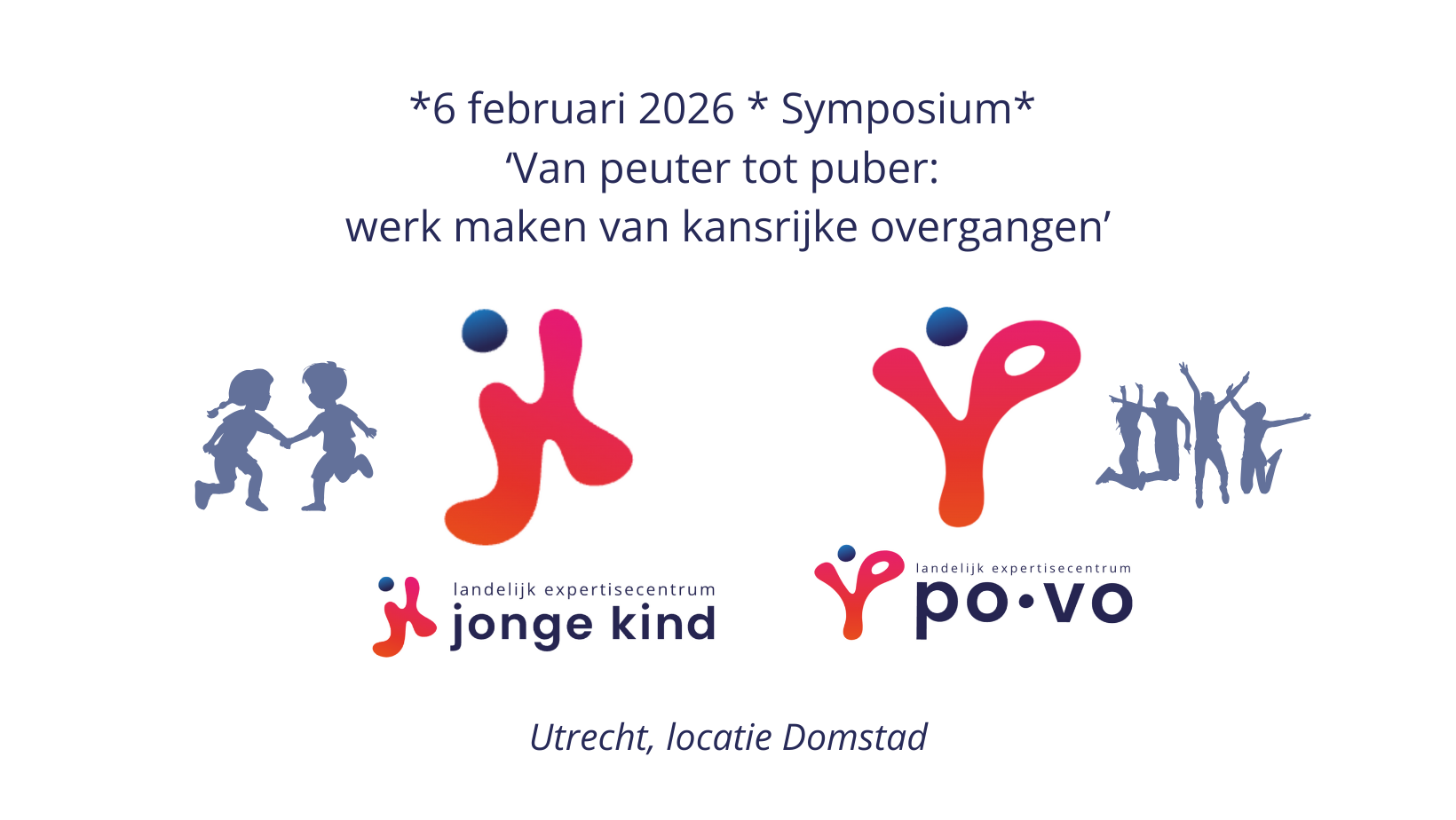 4 februari 2026 symposium ‘Van peuter tot puber: werk maken van kansrijke&nbsp;overgangen’