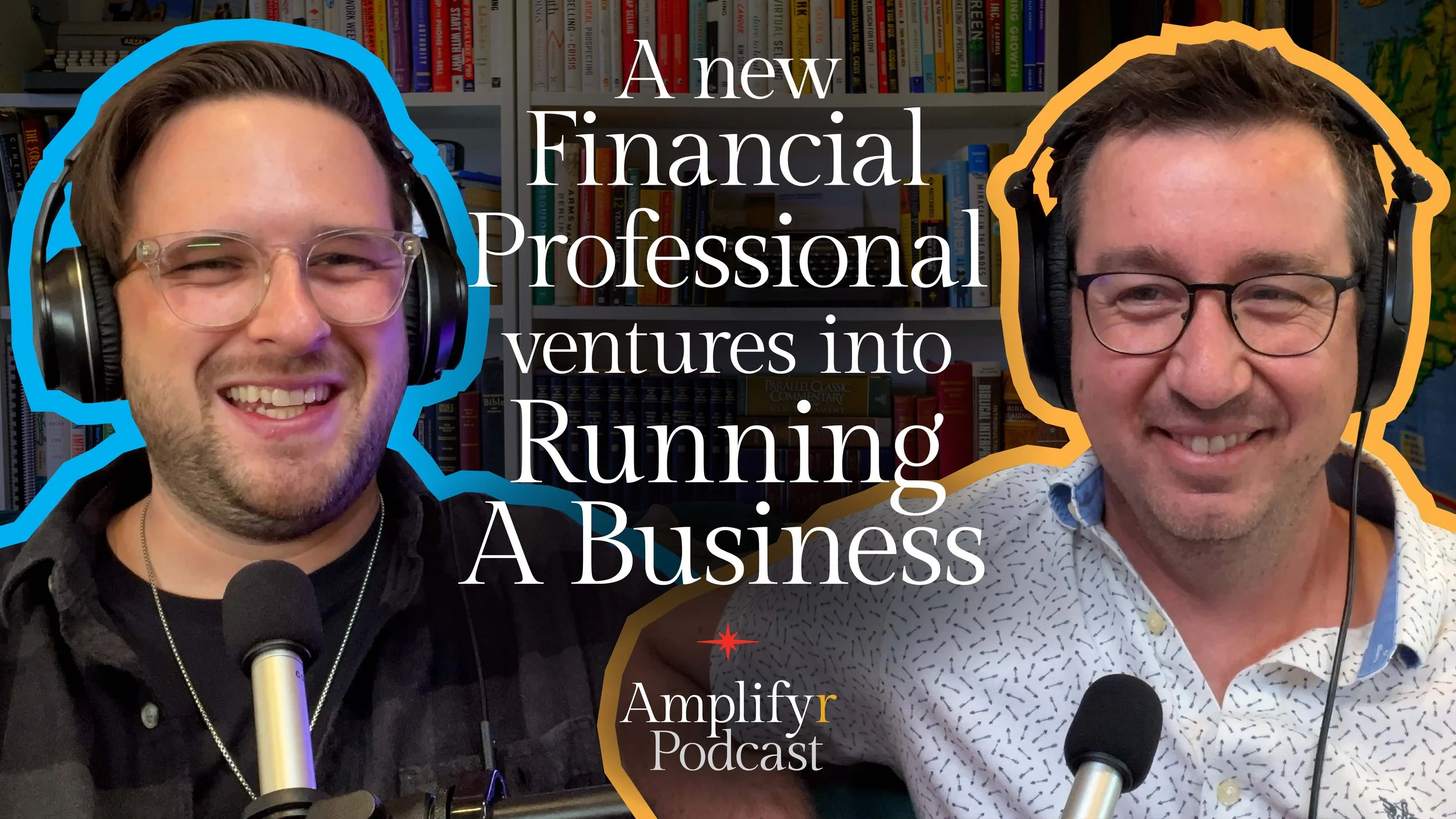 Financial Professional gets into Running a Business •&nbsp;Amplifyr Podcast • with Calvin Van Harten