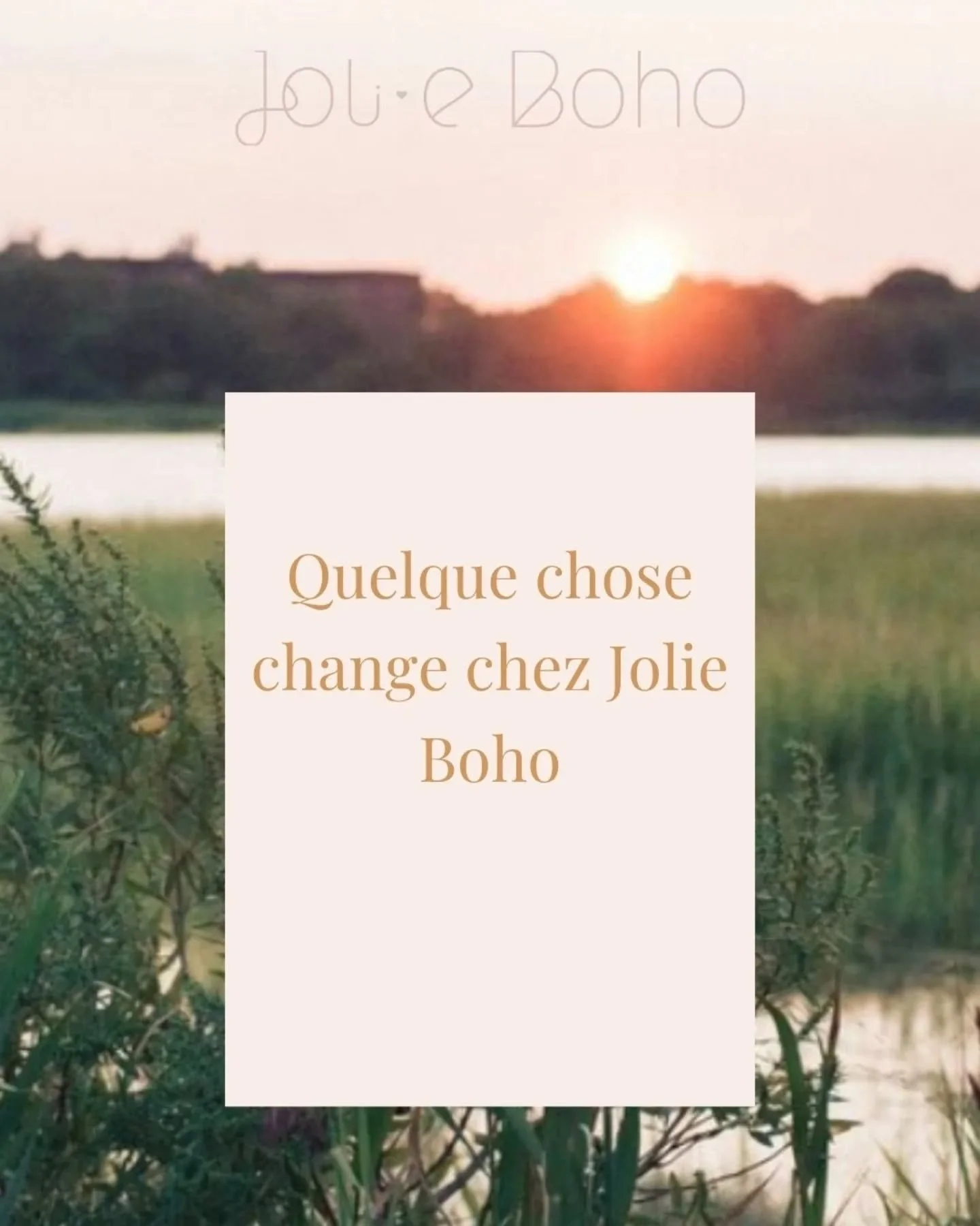 Bonjour &agrave; tous.tes 

Il y a des moments o&ugrave; l&rsquo;on ressent le besoin de revenir &agrave; l&rsquo;essentiel.&nbsp;

Ces derniers mois, j&rsquo;ai beaucoup r&eacute;fl&eacute;chi &agrave; l&rsquo;avenir de Jolie Boho, &agrave; ce qui m