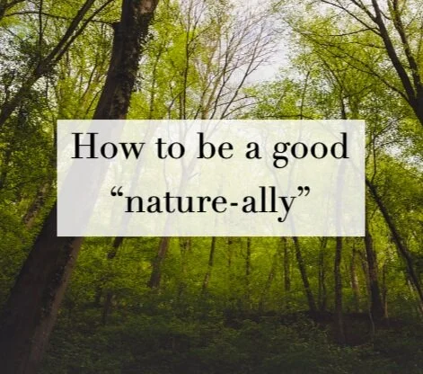 Being a “nature-ally”