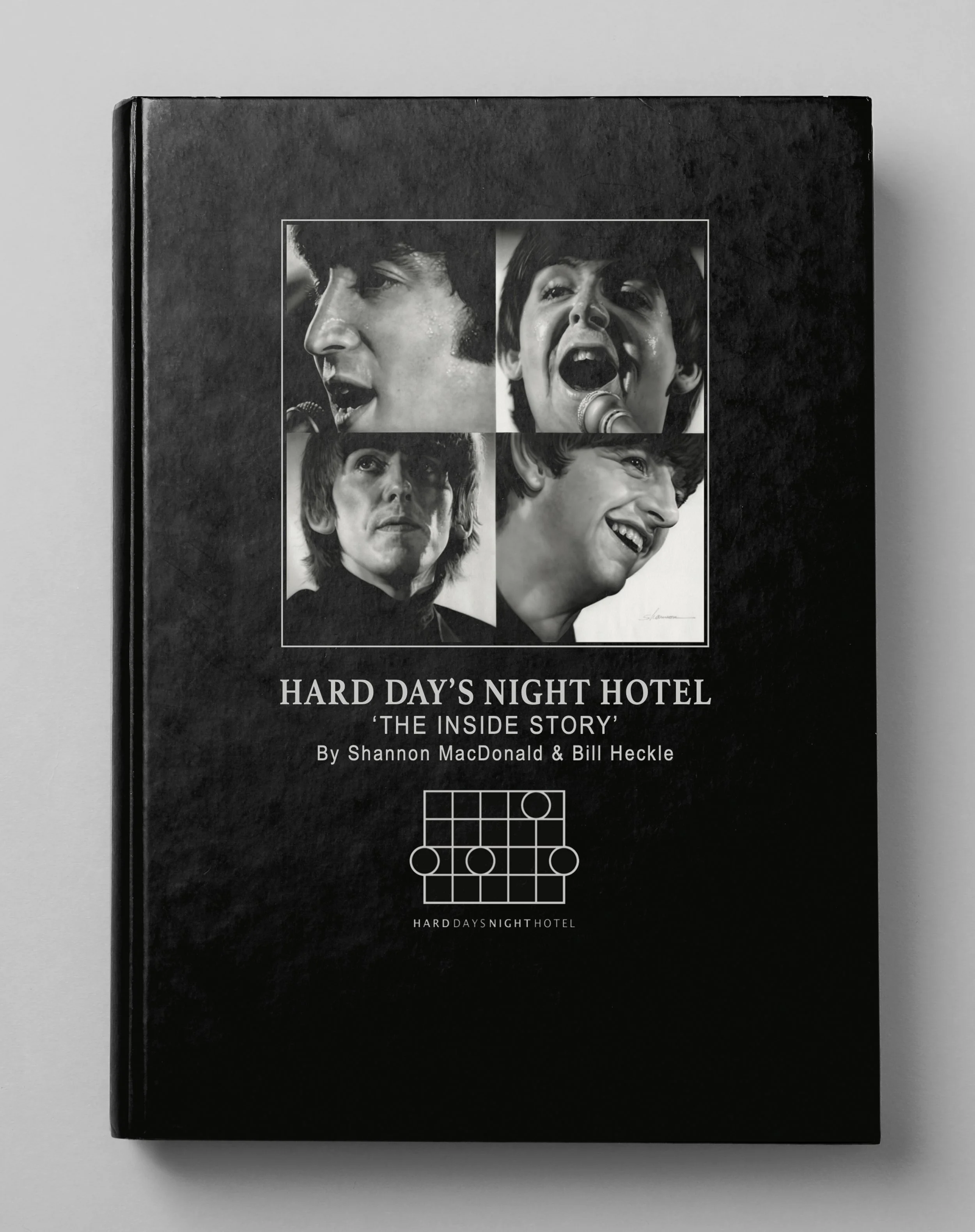 HARD DAY'S NIGHT HOTEL  (THE INSIDE STORY) By Shannon MacDonald and Bill Heckle