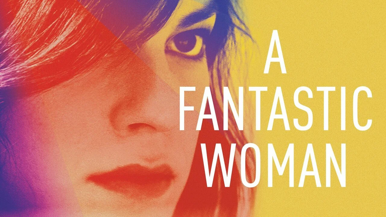 Foreign Fridays with Jamison: “A Fantastic Woman”