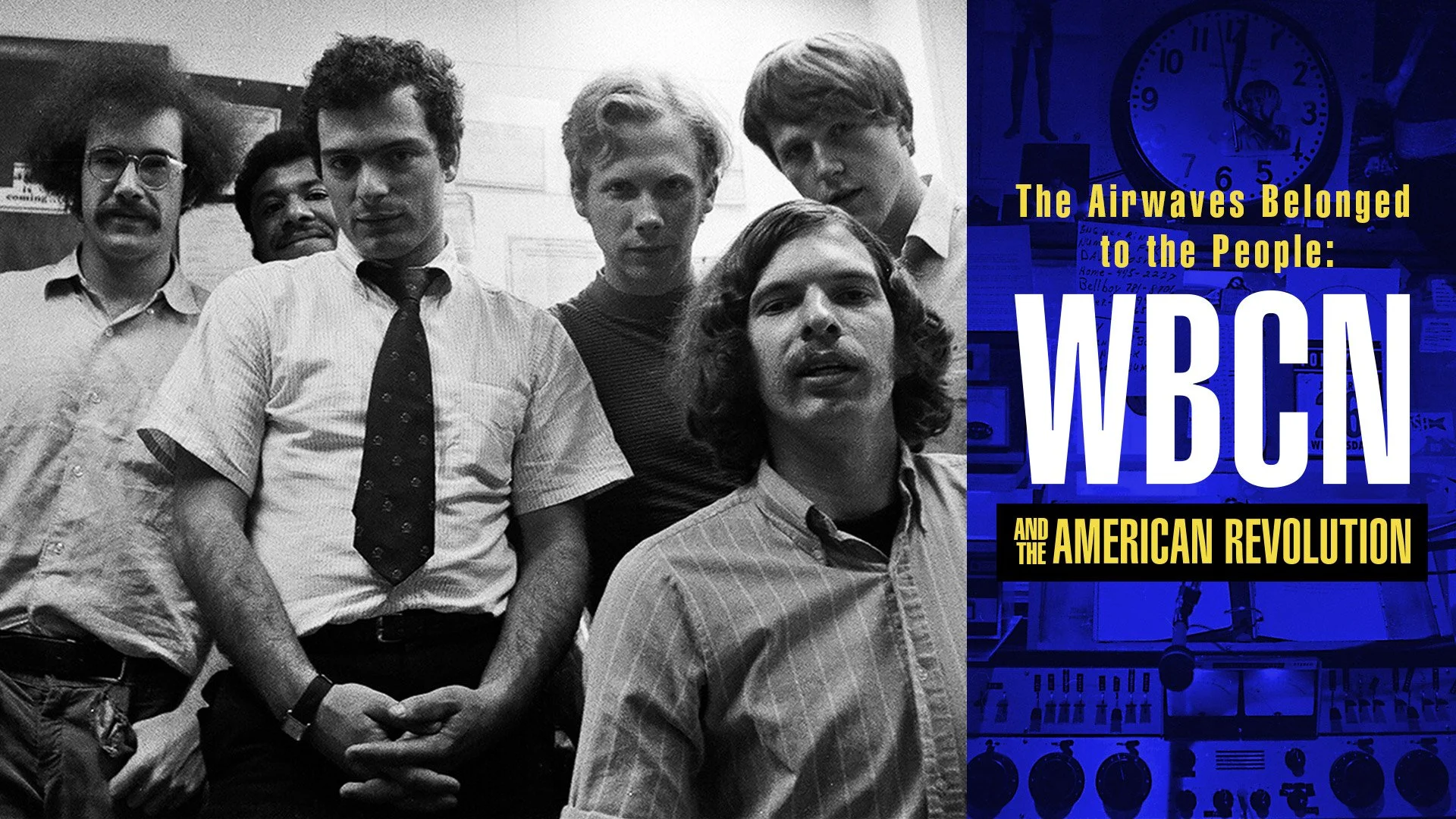 The Airwaves Belonged to the People: WBCN and The American Revolution Plus Q&amp;A