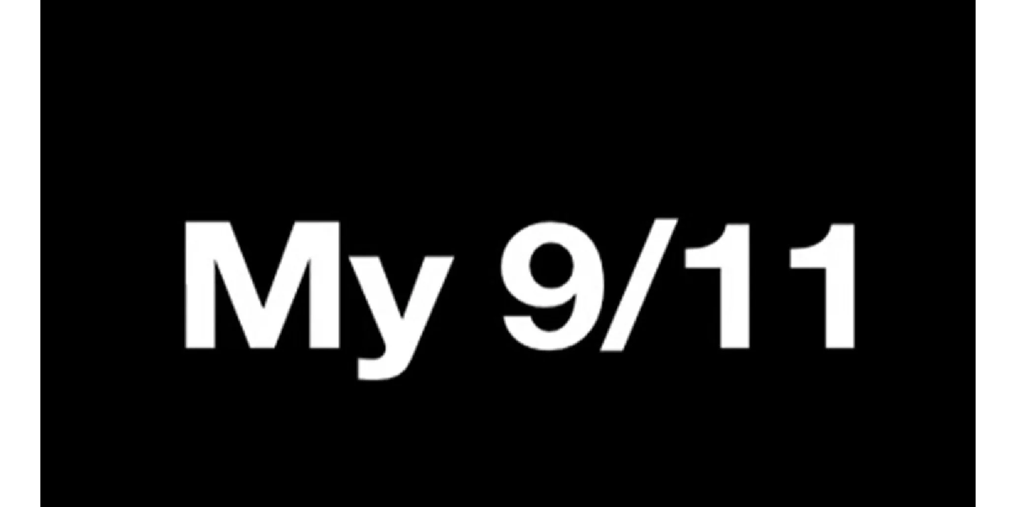 My 9/11: Reflecting on the 25th Anniversary Plus Q&amp;A with filmmaker
