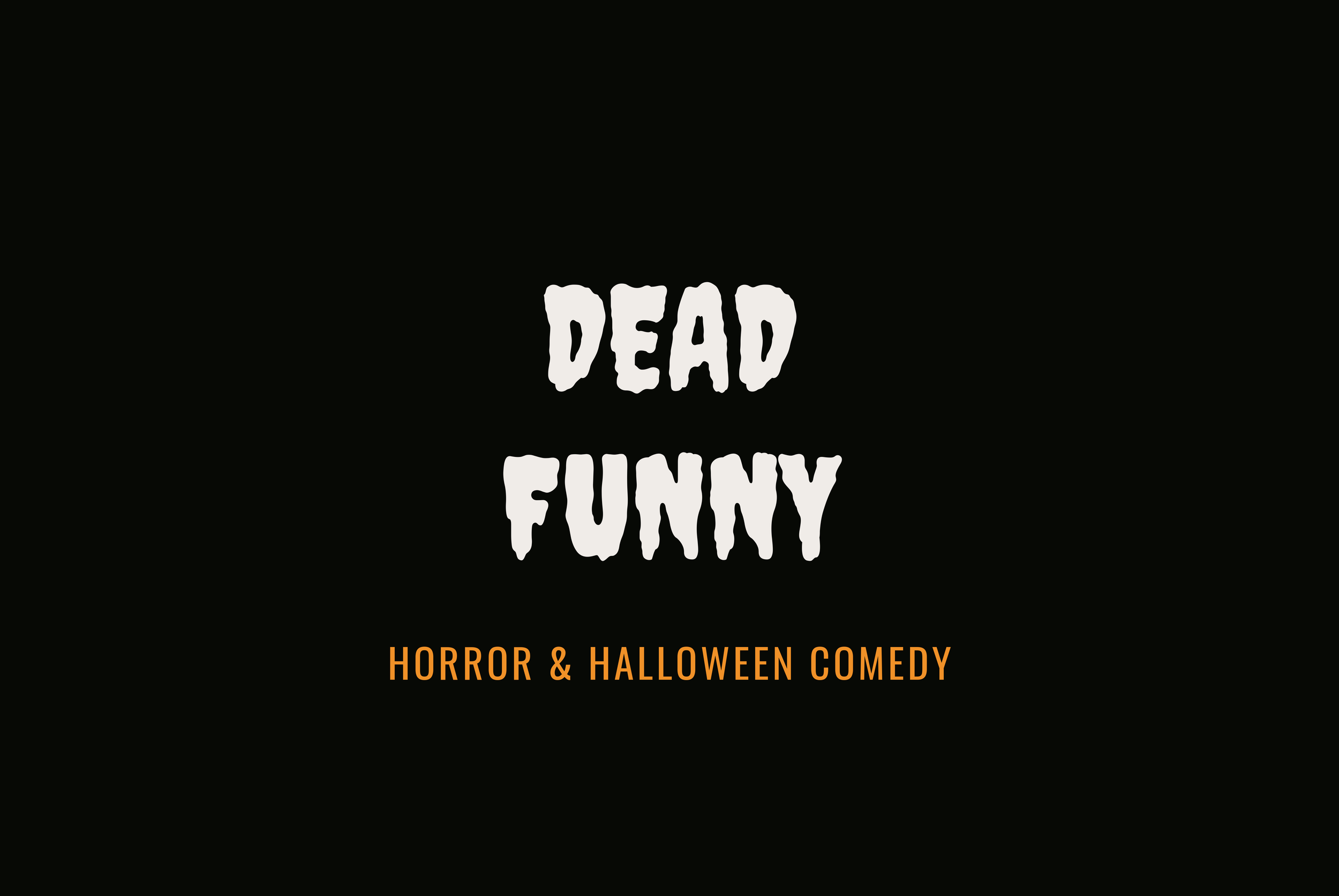 2026 LHFF Dead Funny: Horror/Halloween Comedy &amp; Dark Humor