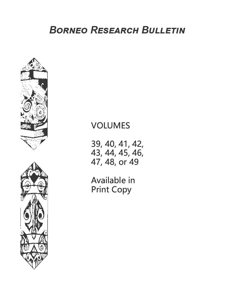 Borneo Research Bulletin - Vol. 39, 40, 41, 42, 43, 44, 45, 46, 47, 48, or 49 (Print Copy)
