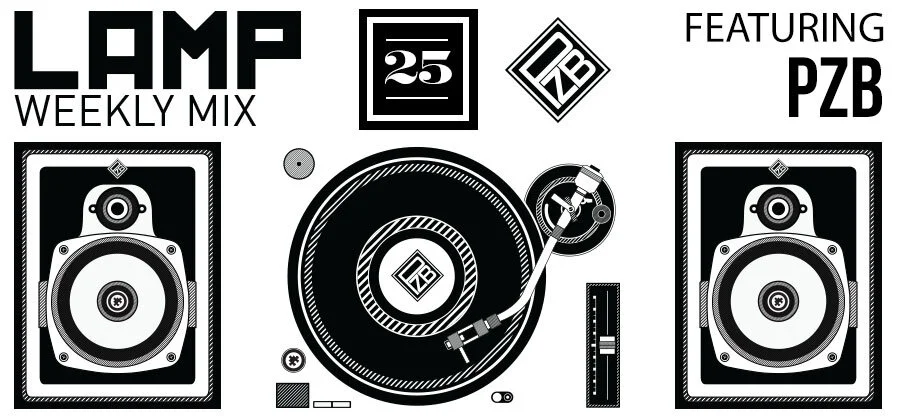 LAMP Weekly Mix #25 Feat. PZB
