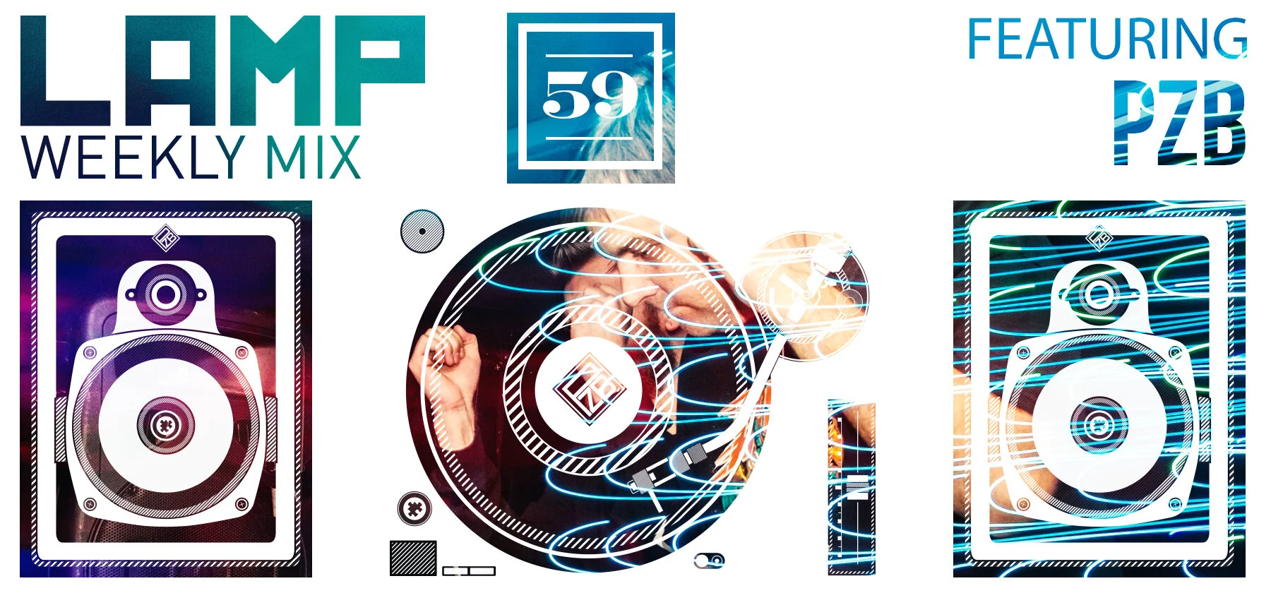 LAMP Weekly Mix #59 feat. PZB