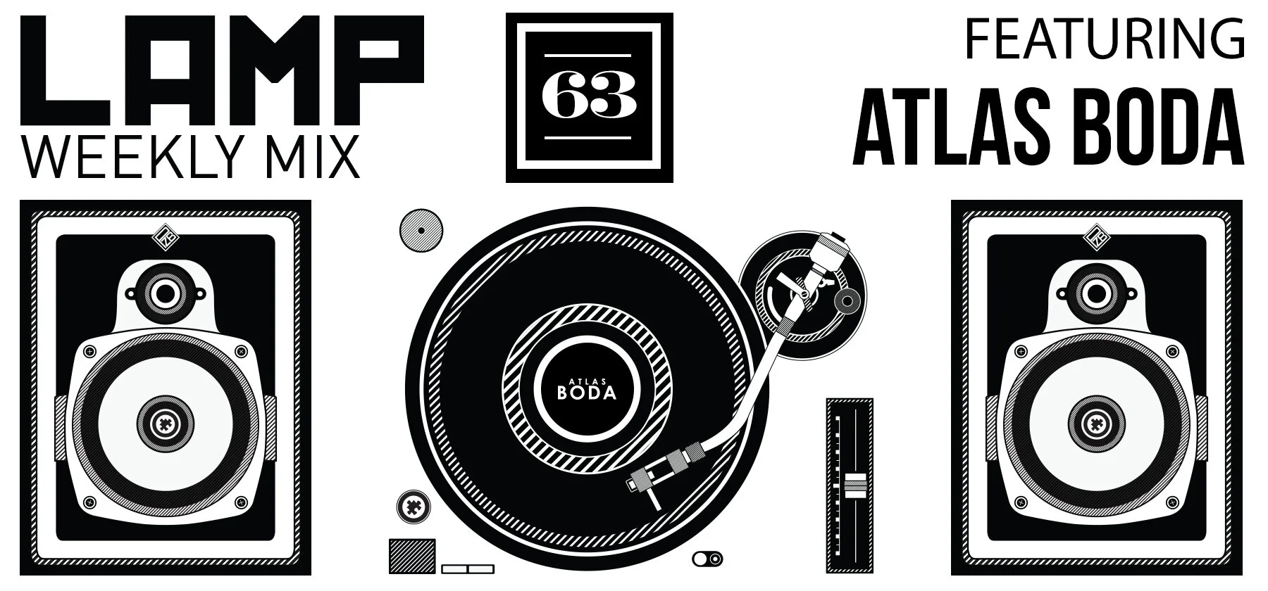 LAMP Weekly Mix #63 feat. Atlas Boda