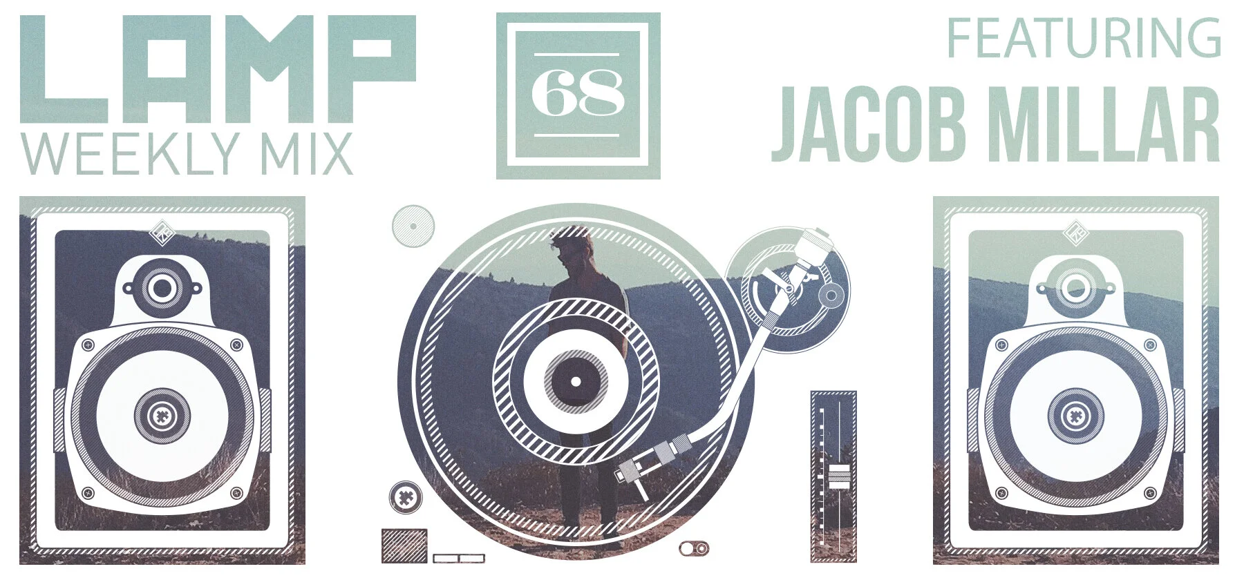 LAMP Weekly Mix #68 feat. Jacob Millar