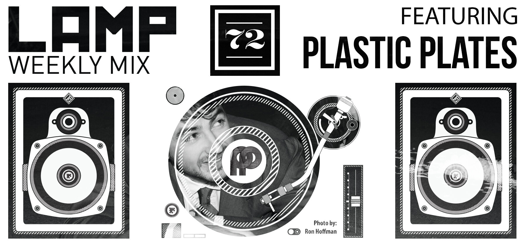 LAMP Weekly Mix #72 feat. Plastic Plates