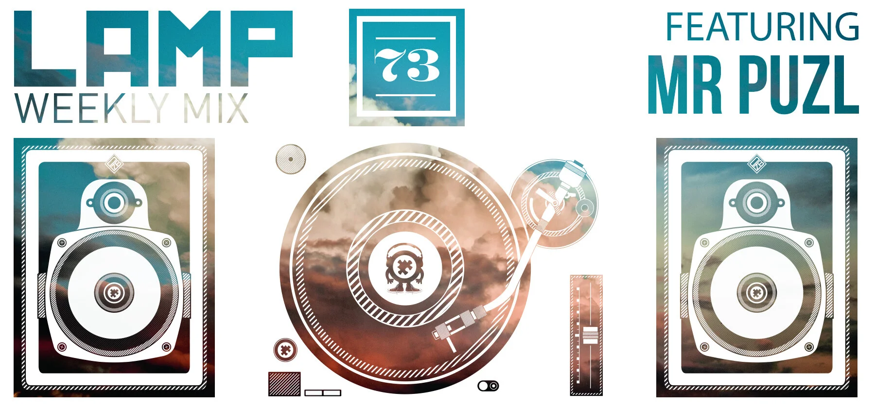 LAMP Weekly Mix #73 featuring MR PUZL