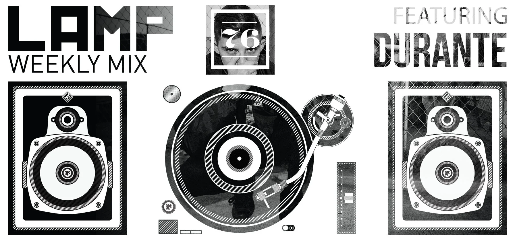 LAMP Weekly Mix #76 feat. Durante