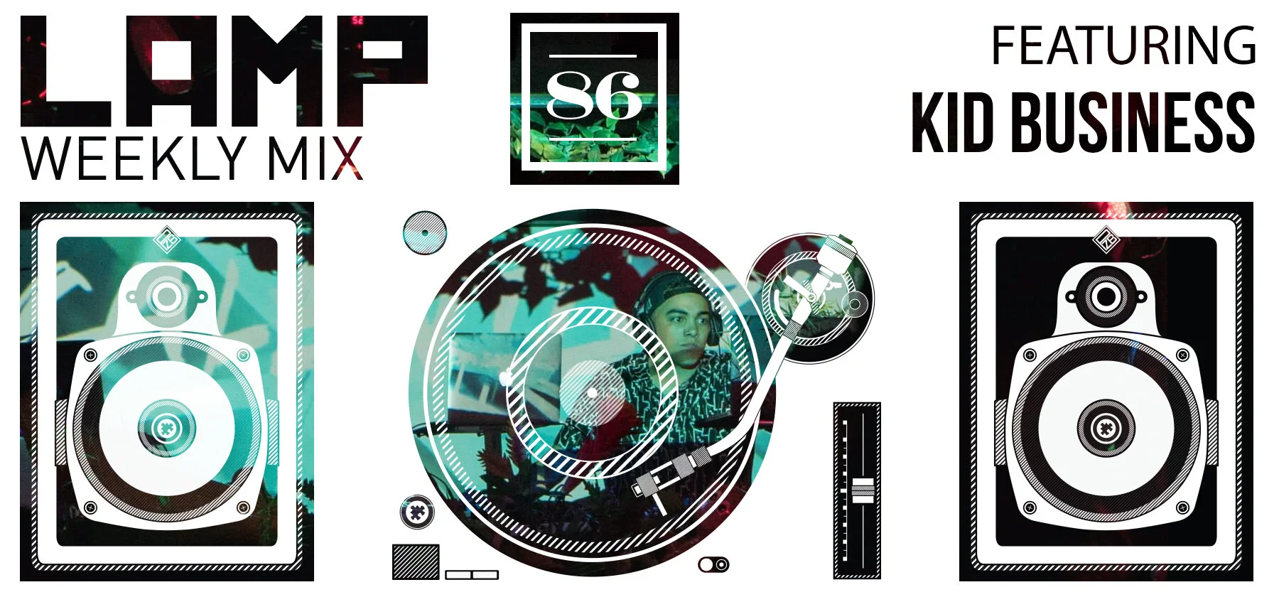 LAMP Weekly Mix #86 featuring kidbusiness