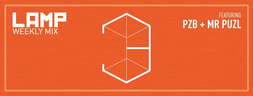 LAMP 3 Year Anniversary Mix feat. MR PUZL & PZB