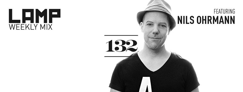 LAMP Weekly Mix #132 feat. Nils Ohrmann