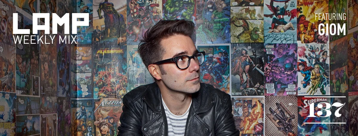 LAMP Weekly Mix #137 feat. Giom