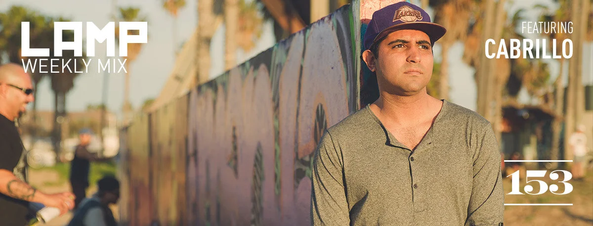 LAMP Weekly Mix #153 feat. Cabrillo