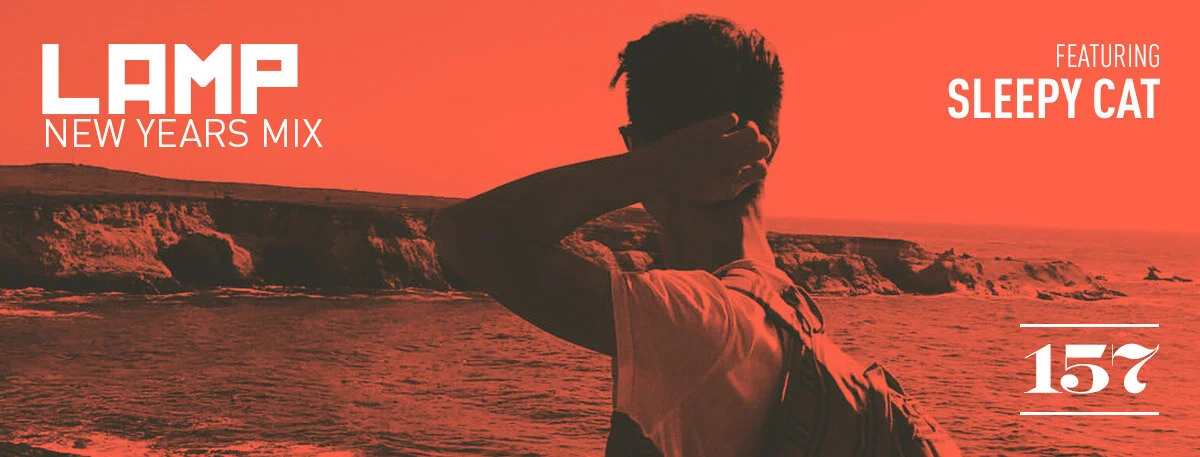 LAMP Weekly Mix #157 feat. Sleepy Cat (New Year's Mix)