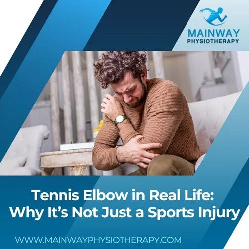 Tennis Elbow in Real Life: Why It’s Not Just a Sports Injury