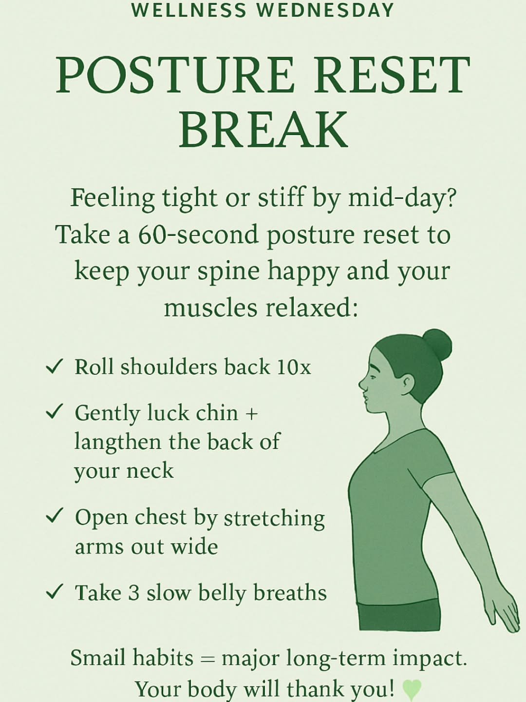 🌿 Wellness Wednesday: Posture Reset Break

Feeling tight or stiff by mid-day?
Take a 60-second posture reset to keep your spine happy and your muscles relaxed:

✅ Roll shoulders back 10x
✅ Gently tuck chin + lengthen the back of your neck
✅ Open che