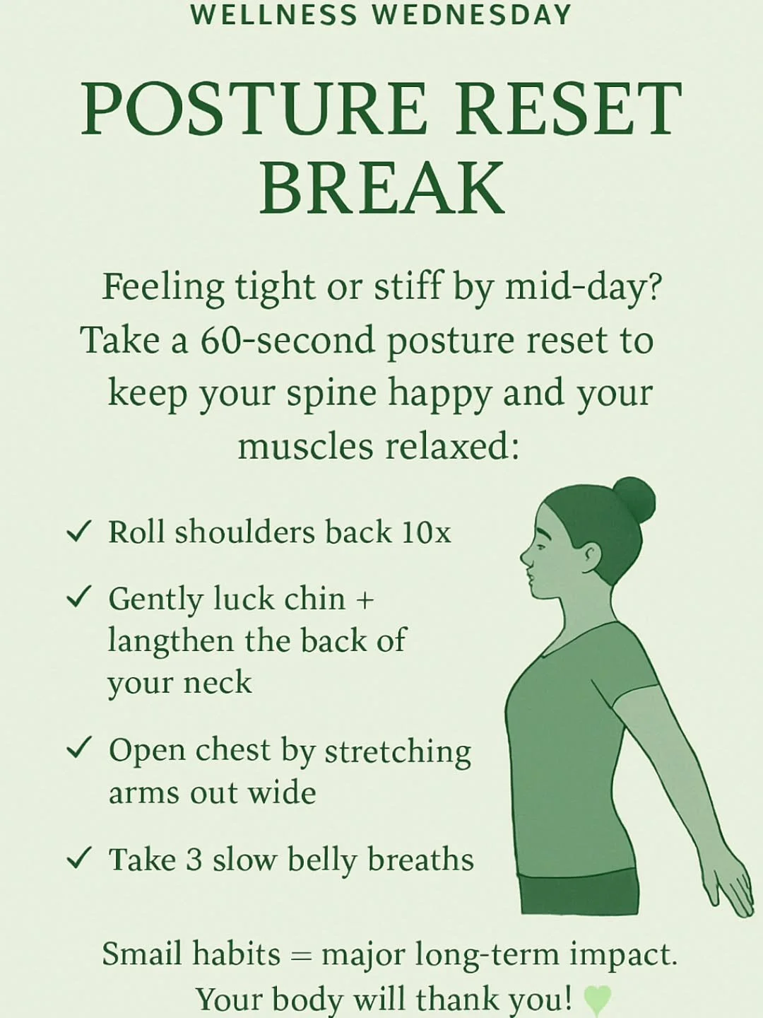 🌿 Wellness Wednesday: Posture Reset Break

Feeling tight or stiff by mid-day?
Take a 60-second posture reset to keep your spine happy and your muscles relaxed:

✅ Roll shoulders back 10x
✅ Gently tuck chin + lengthen the back of your neck
✅ Open che