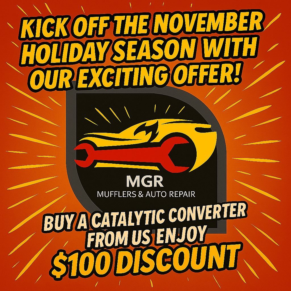 We&rsquo;re introducing a unique offer from November 5 to November 30, 2025!  Kick off the November holiday season with our exciting offer! Buy a catalytic converter from us and enjoy a $100 discount.
&bull;
*Please note, this discount does not apply