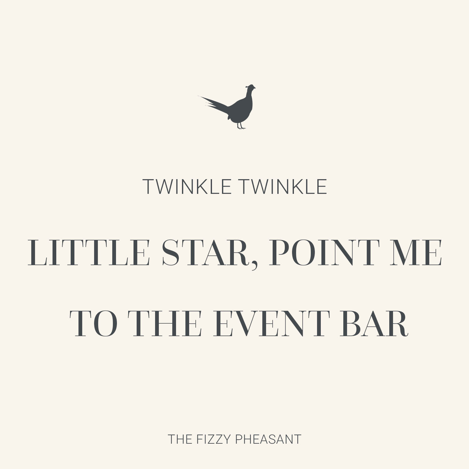 TWINKLE TWINKLE EVENT BAR - THE FIZZY PHEASANT.jpg