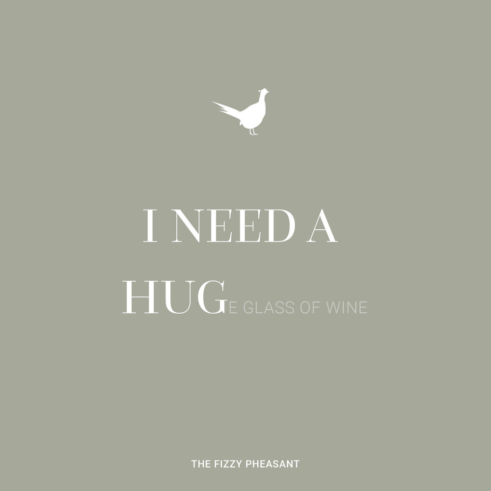 I NEED A HUGe glass of wine.jpg