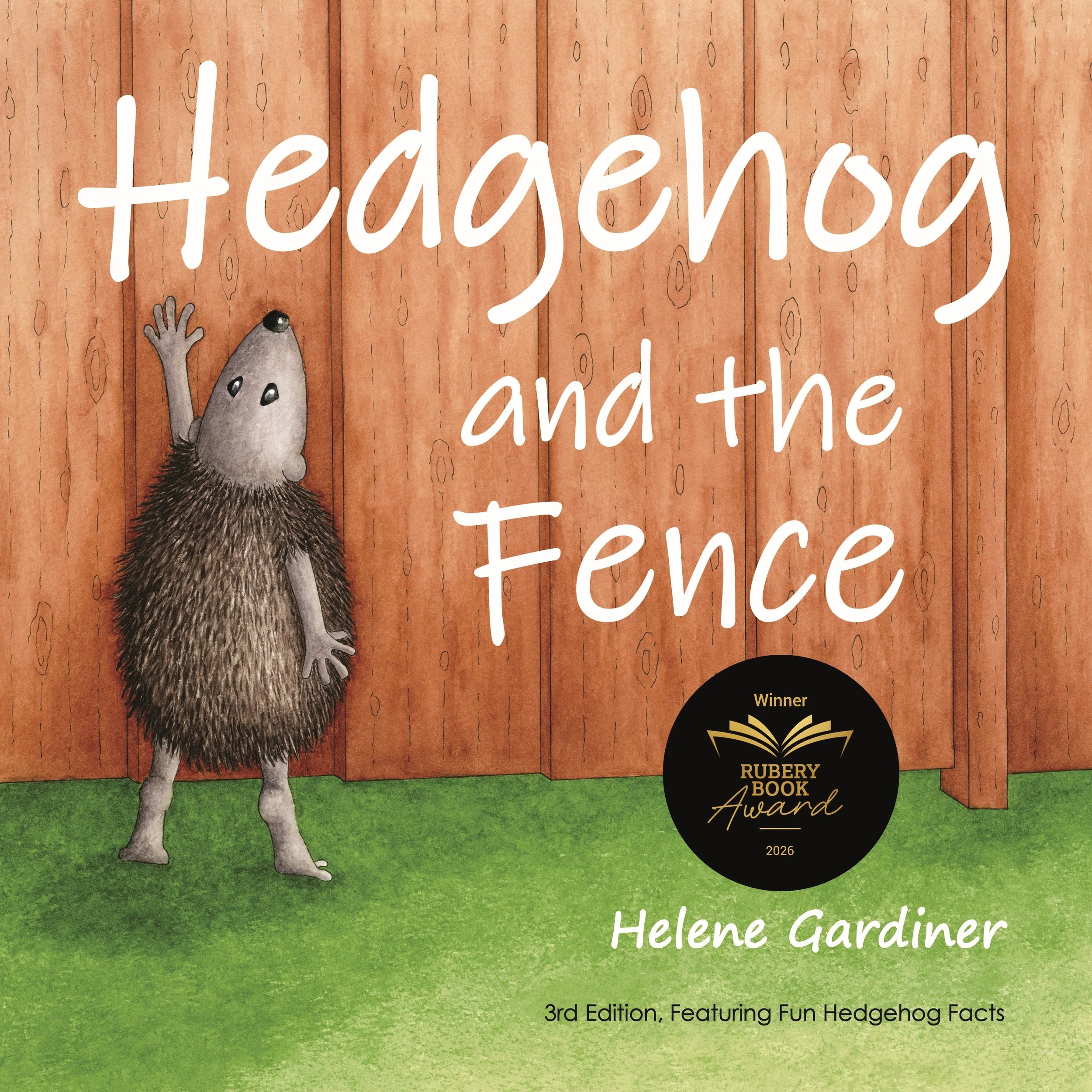 Rubery Award Winning Book - Hedgehog and the Fence - Author Signed