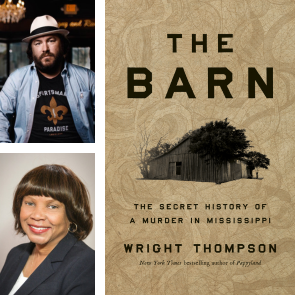 Wright Thompson in conversation with Gloria Dickerson for The Barn
