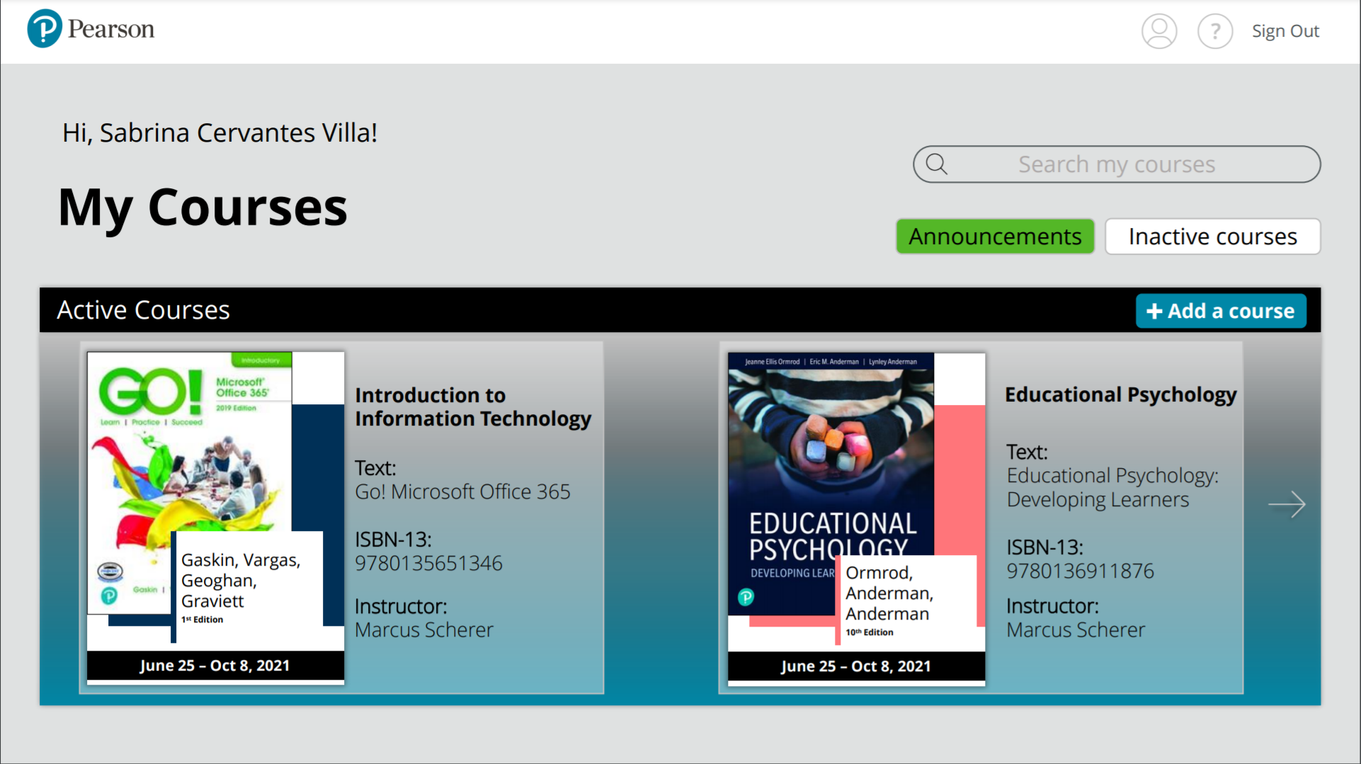 In line with Pearson's newest product launch, Pearson+, the interface utilizes a similar gradient and on-brand colors. This image demonstrates use of a carousel which students can cycle through to open a particular course.