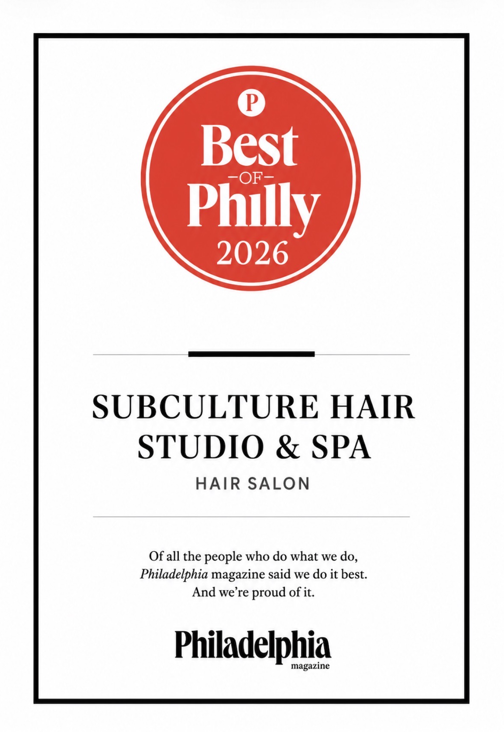 Certificate or award badge from Philadelphia magazine for Subculture Hair Studio & Spa, labeled 'Best of Philly 2026'.
