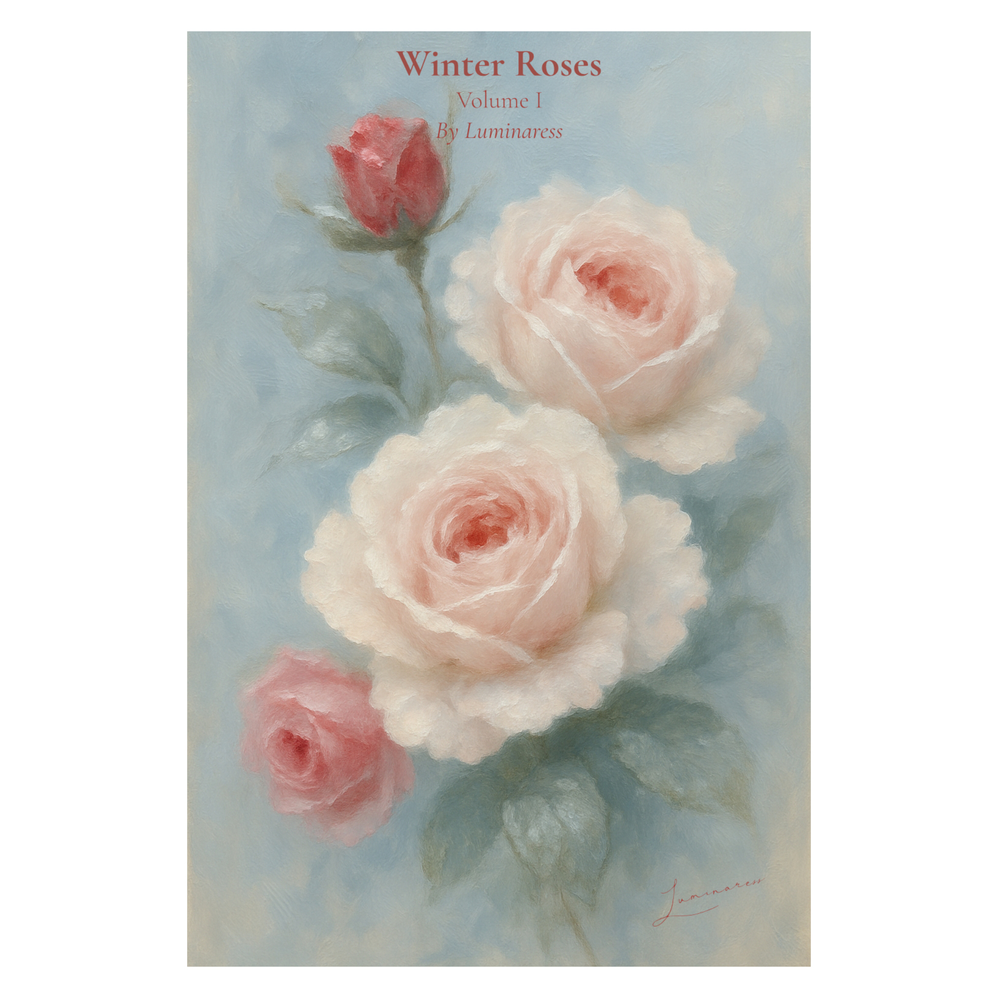 Luminaress Digital Volumes: Winter Roses, Volume 1