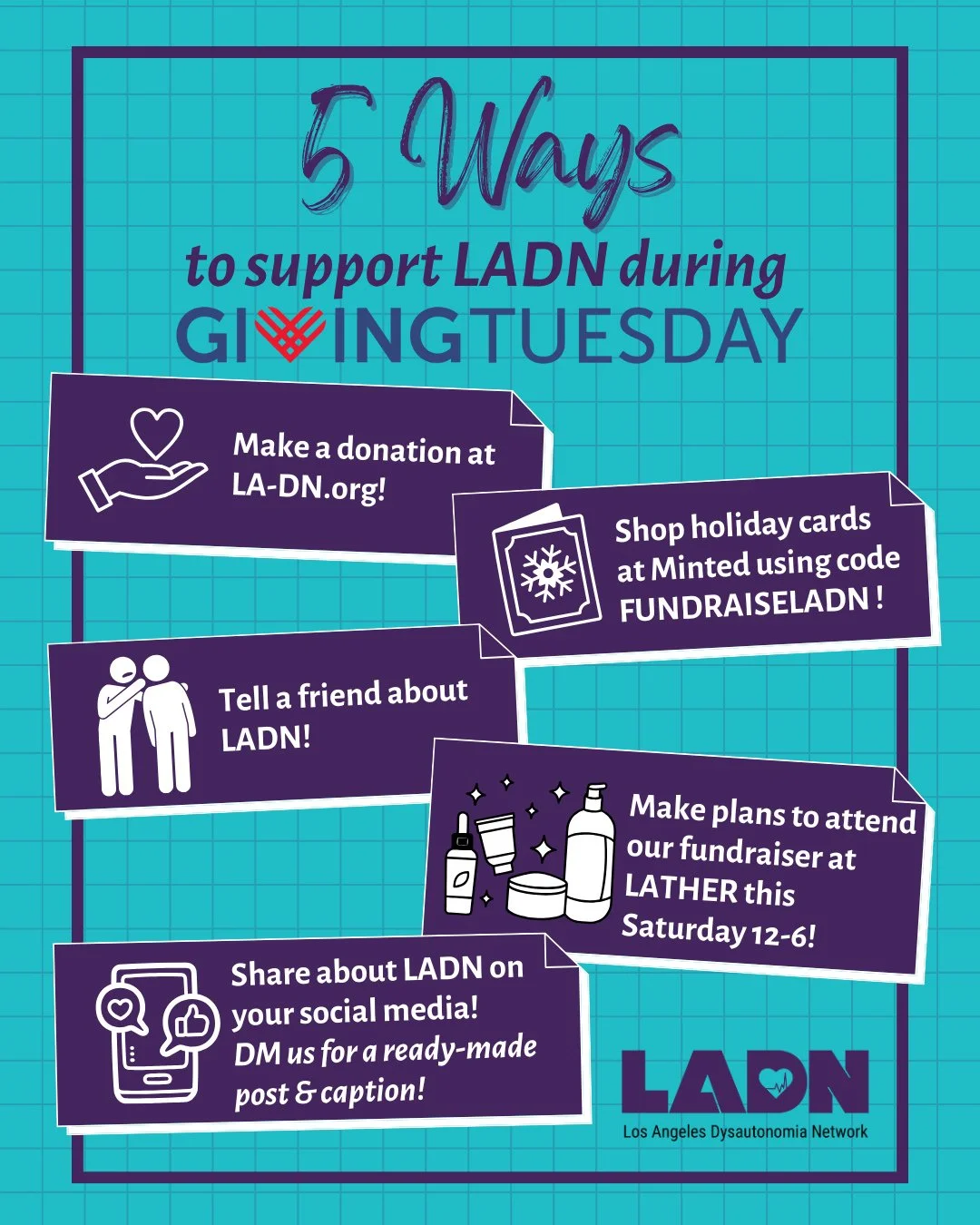 Tomorrow is Giving Tuesday! In preparation, we wanted to share 5 ways you can support LADN tomorrow to help patients and families impacted by dysautonomia:⁠
⁠
1.)💰️Donate at LA-DN.org ! This is the most impactful action you can take to directly supp