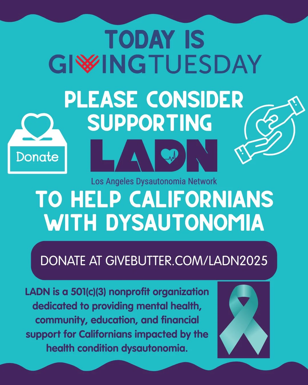 It's Giving Tuesday -- a day of generosity and charitable giving! We hope you'll consider donating to LADN to help us sustain and grow the many free programs that we offer to Californians impacted by autonomic nervous system disorders. We could not c