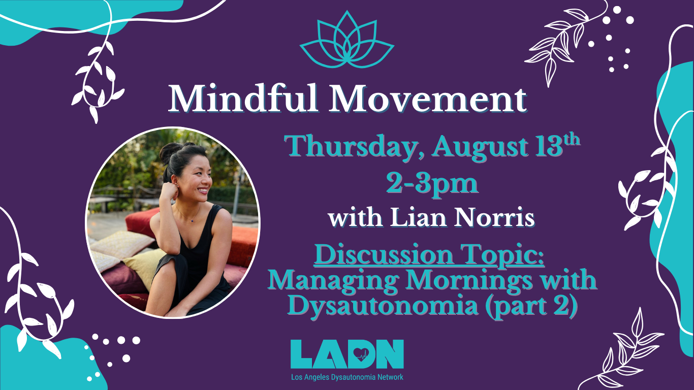 Mindful Movement Workshop “Managing Mornings with Dysautonomia” (Part 2!)
