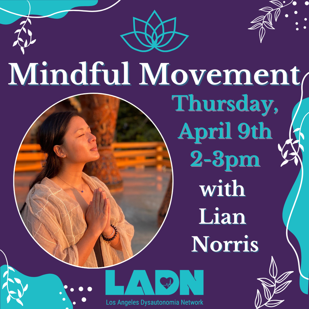 Mindful Movement Workshop with Lian Norris — Los Angeles Dysautonomia ...