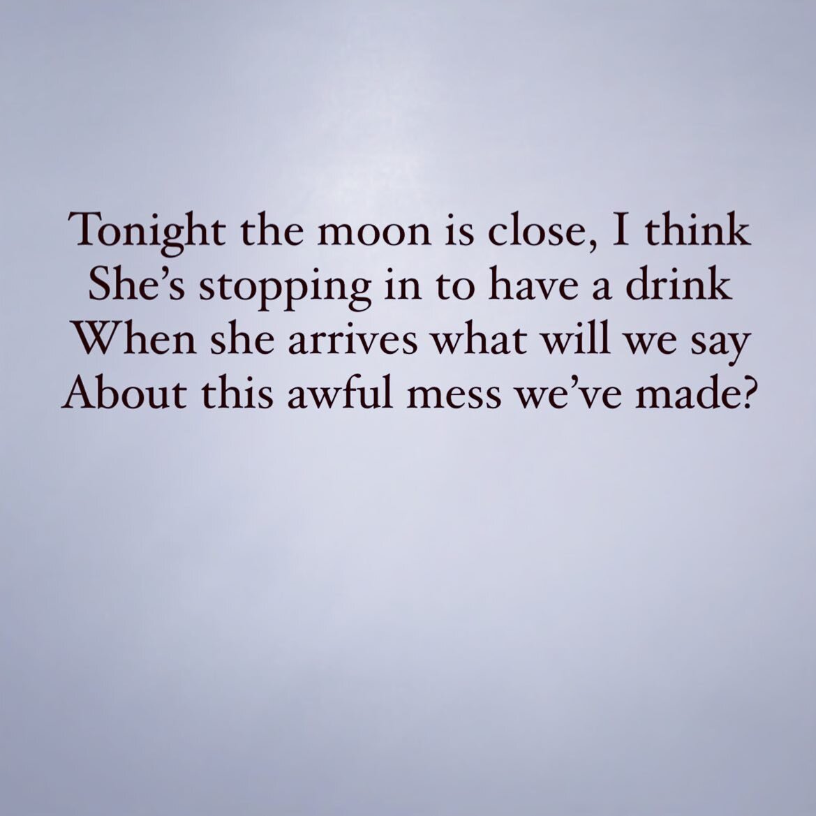 What will we say?

#poetry #poetsofinstagram #moon #climatechange
