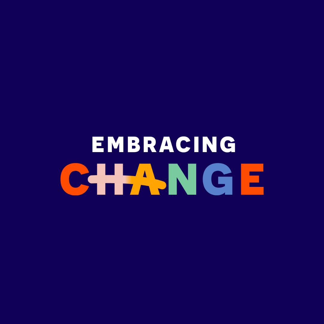 Embracing Change, Transforming Lives