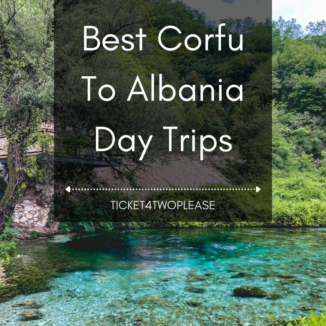 Best Corfu To Albania Day Trips
