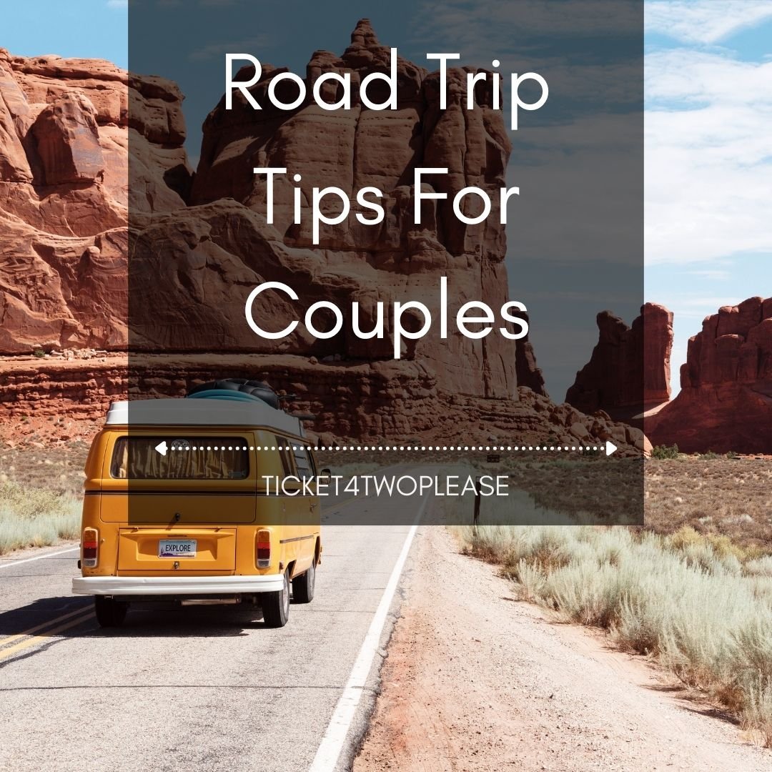Road Trip Tips For Couples