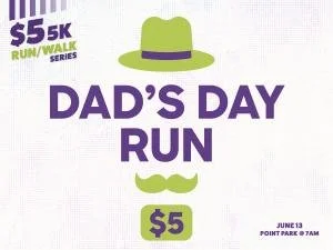 Dad’s Day Run 5K - BCRP $5 5K Series Event