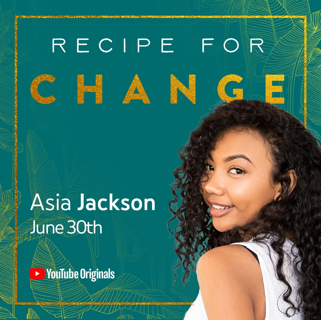 YT_RecipeForChange_AsiaJackson_1x1v1.jpg