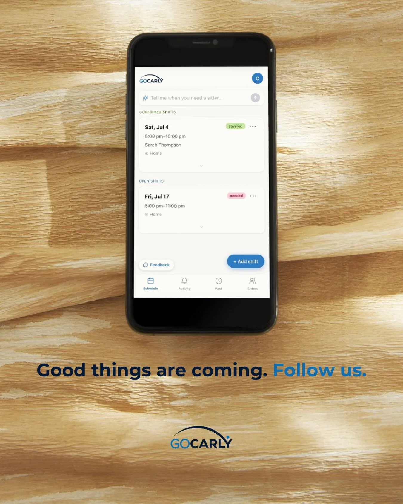 Good things are coming.
GoCarly is rolling out to families who want childcare scheduling to feel simple. It&rsquo;s built around the sitters you already know and trust. Follow us.

The sitters you trust. Scheduled.
#GoCarly #ComingSoon #FamilyLife