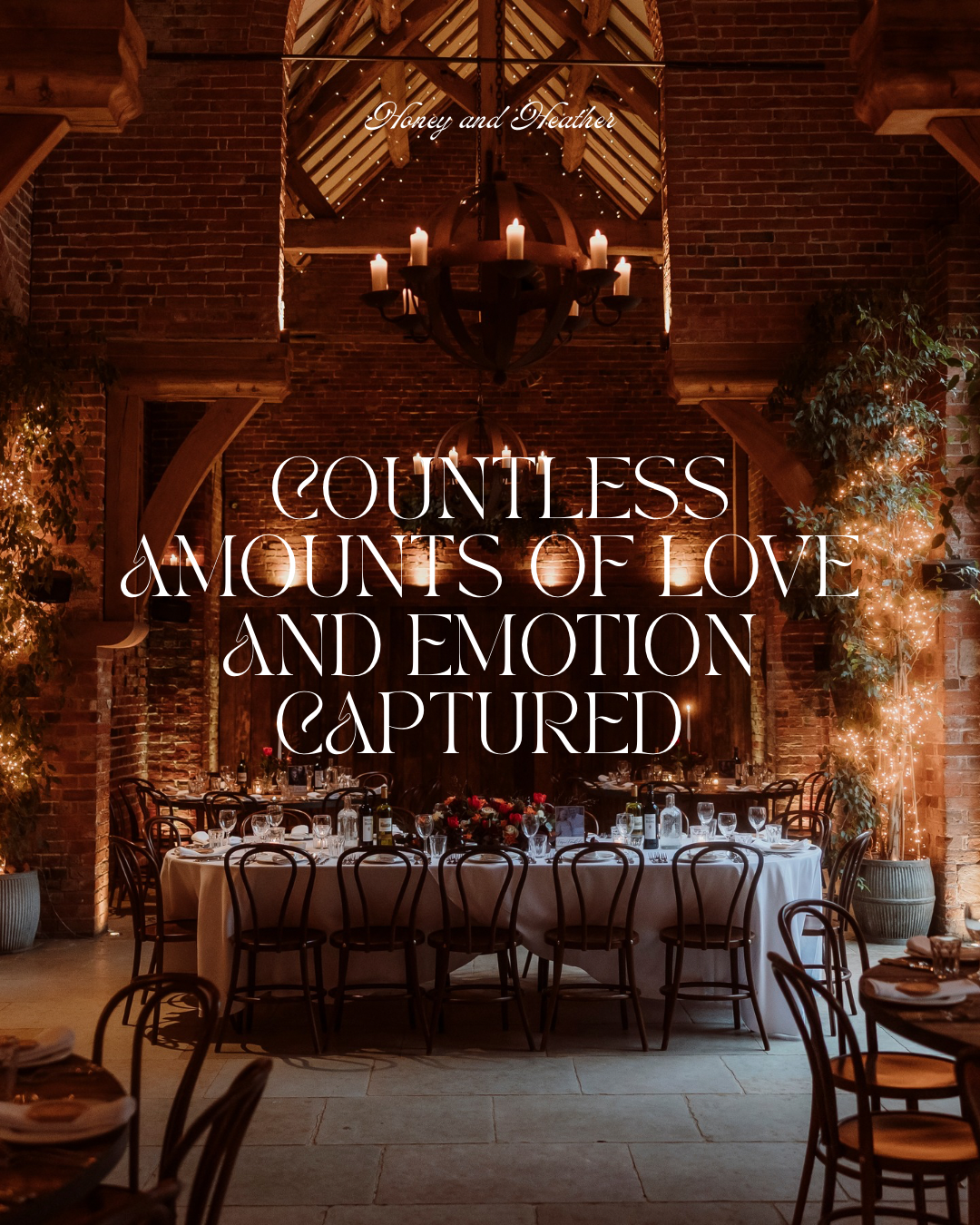 Warmly lit wedding reception room with long banquet tables, candles, greenery and fairy lights in a rustic brick barn, with ‘countless amounts of love and emotion captured’ text overlay.