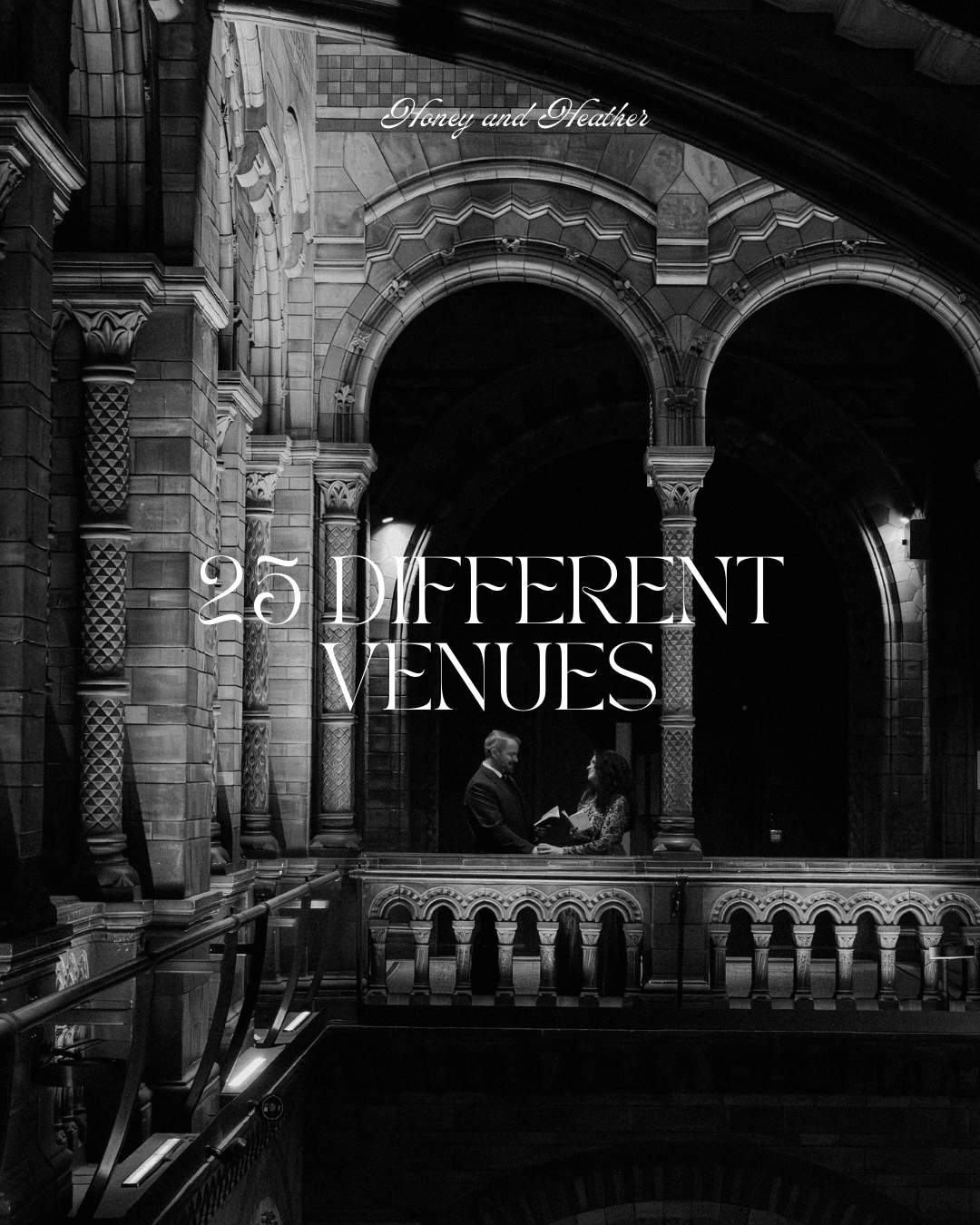 Black and white photograph of a couple standing together on a grand historic balcony inside a cathedral-style wedding venue, with ‘25 different venues’ text overlay.”